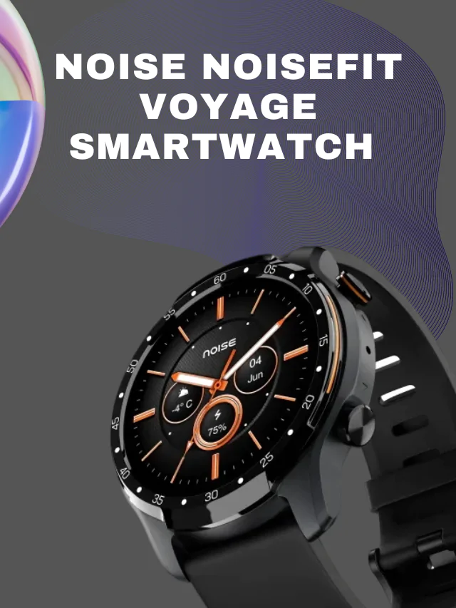 Noise NoiseFit Voyage Smartwatch